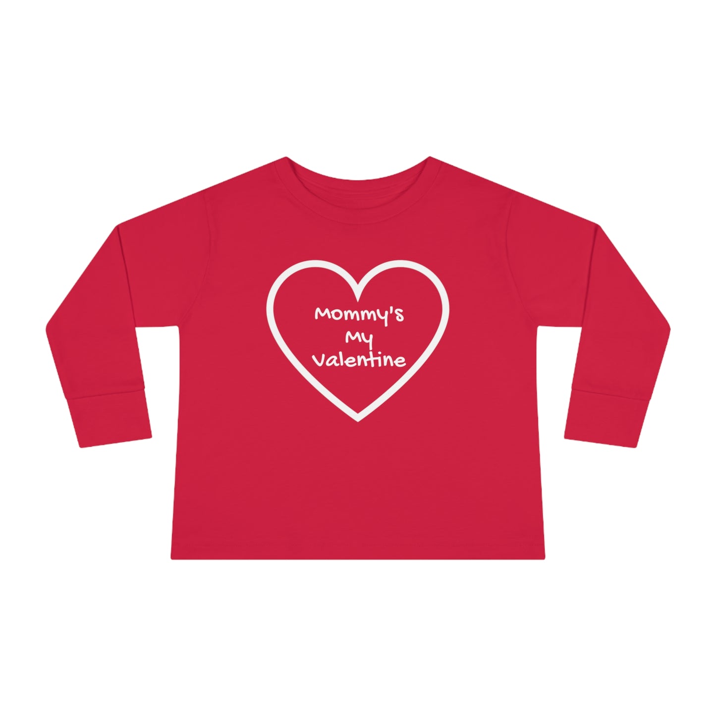 Mommy's My Valentine - Toddler Long Sleeve Tee